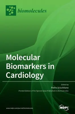 Biomarqueurs moléculaires en cardiologie - Molecular Biomarkers In Cardiology