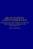 Gravitation et cosmologie : Principes et applications de la théorie générale de la relativité - Gravitation and Cosmology: Principles and Applications of the General Theory of Relativity