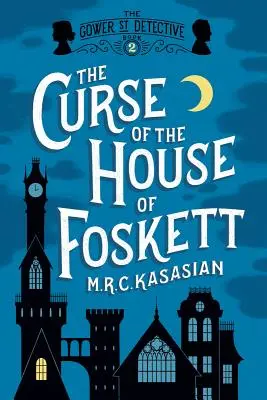 La malédiction de la maison de Foskett - The Curse of the House of Foskett