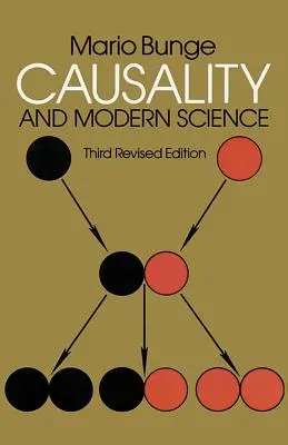 La causalité et la science moderne : Troisième édition révisée - Causality and Modern Science: Third Revised Edition