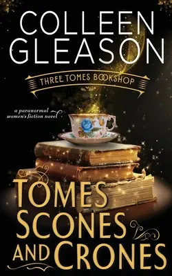 Tomes, Scones et Crones - Tomes Scones & Crones