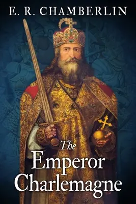 L'empereur Charlemagne - The Emperor Charlemagne