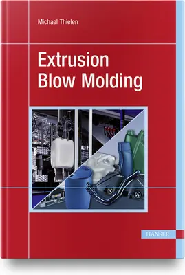 Extrusion soufflage - Extrusion Blow Molding