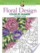 Livre à colorier Creative Haven Floral Design Color by Number - Creative Haven Floral Design Color by Number Coloring Book