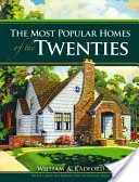 Les maisons les plus populaires des années 20 - The Most Popular Homes of the Twenties