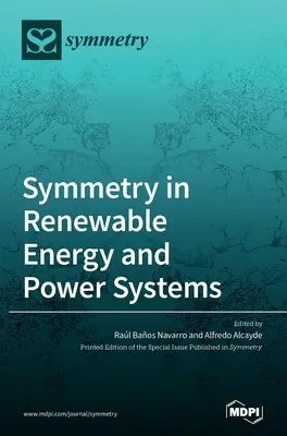 Symétrie dans les énergies renouvelables et les systèmes électriques - Symmetry in Renewable Energy and Power Systems