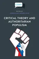 Théorie critique et populisme autoritaire - Critical Theory and Authoritarian Populism