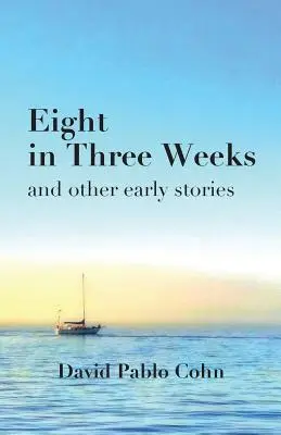 Huit en trois semaines - Eight in Three Weeks