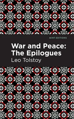 Guerre et Paix: : Les épilogues - War and Peace:: The Epilogues