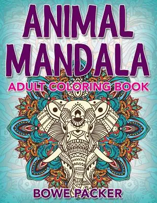 Animal Mandala : Livre de coloriage pour adultes - Animal Mandala: Adult Coloring Book