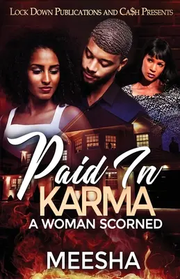 Paid in Karma : Une femme bafouée - Paid in Karma: A Woman Scorned