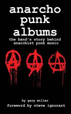 anarcho punk music : l'histoire du groupe derrière la musique punk anarchiste - anarcho punk music: the band's story behind anarchist punk music