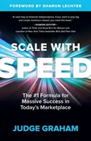 La vitesse à l'échelle : la formule n°1 pour un succès massif sur le marché d'aujourd'hui - Scale with Speed: The #1 Formula for Massive Success in Today's Marketplace