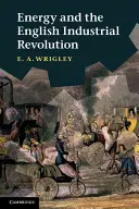 L'énergie et la révolution industrielle anglaise - Energy and the English Industrial Revolution