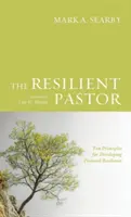 Le pasteur résilient - The Resilient Pastor