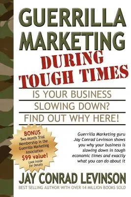 La guérilla marketing dans les moments difficiles - Guerrilla Marketing During Tough Times