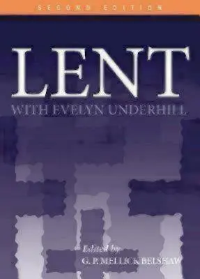 Carême avec Evelyn Underhill - Lent with Evelyn Underhill