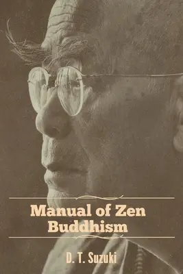 Manuel du bouddhisme zen - Manual of Zen Buddhism