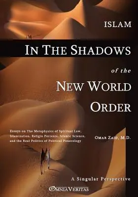 L'Islam dans l'ombre du Nouvel Ordre Mondial - Islam in the Shadow of the New World Order