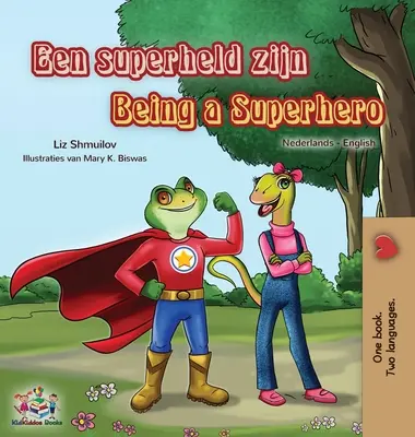 Being a Superhero (livre bilingue néerlandais-anglais pour enfants) - Being a Superhero (Dutch English Bilingual Book for Kids)