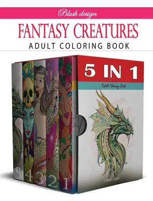 Créatures fantastiques : Collection de livres de coloriage pour adultes - Fantasy Creatures: Adult Coloring Book Collection