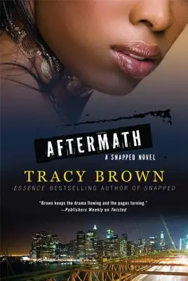 Aftermath : Un roman de Snapped - Aftermath: A Snapped Novel