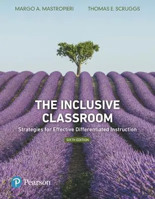La classe inclusive : Stratégies pour un enseignement différencié efficace - The Inclusive Classroom: Strategies for Effective Differentiated Instruction