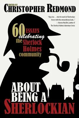 À propos d'être un Sherlockien - About Being a Sherlockian