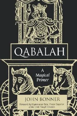 Qabalah : Un abécédaire magique - Qabalah: A Magical Primer