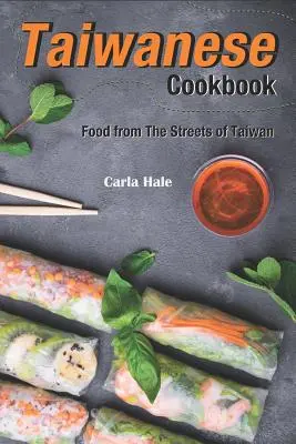 Livre de cuisine taïwanaise : La cuisine des rues de Taïwan - Taiwanese Cookbook: Food from the Streets of Taiwan