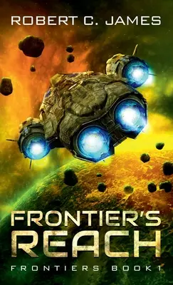 L'ombre de la frontière : Une aventure de space opera - Frontier's Reach: A Space Opera Adventure