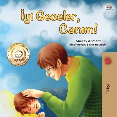 Bonne nuit, mon amour ! (Livre pour enfants en turc) - Goodnight, My Love! (Turkish Children's Book)