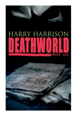 Le monde de la mort (Livre 1&2) : Série Deathworld - Deathworld (Book 1&2): Deathworld Series