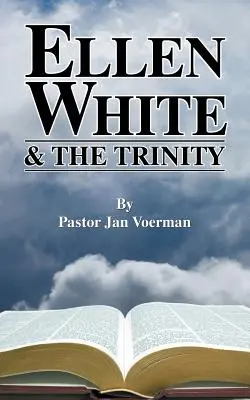 Ellen White et la Trinité - Ellen White and the Trinity