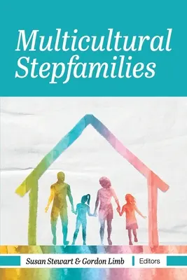 Les familles recomposées multiculturelles - Multicultural Stepfamilies