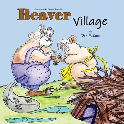 Le village des castors - Beaver Village