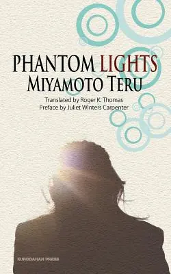 Lumières fantômes et autres histoires de Miyamoto Teru - Phantom Lights and Other Stories by Miyamoto Teru