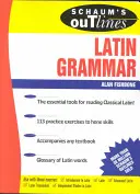 Schaum's Outline of Latin Grammar (en anglais) - Schaum's Outline of Latin Grammar