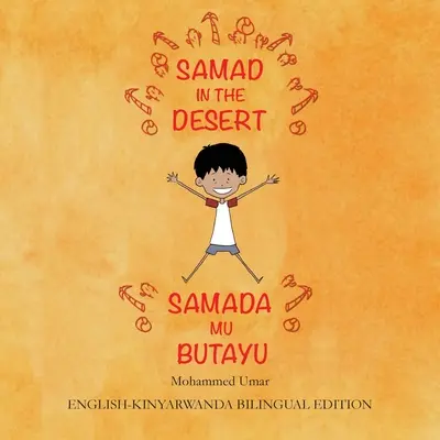 Samad dans le désert : Samad dans le désert : édition bilingue anglais-kinyarwanda - Samad in the Desert: English-Kinyarwanda Bilingual Edition