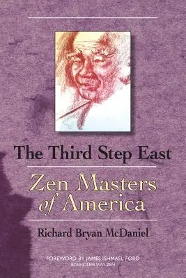 Third Step East : Les maîtres zen d'Amérique - Third Step East: Zen Masters of America