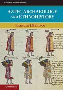 Archéologie et ethnohistoire aztèques - Aztec Archaeology and Ethnohistory