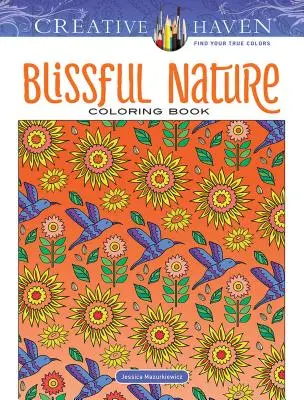 Livre à colorier Creative Haven Blissful Nature - Creative Haven Blissful Nature Coloring Book