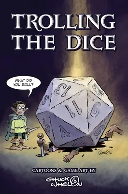 Trolling The Dice : Comics and Game Art (en anglais) - Trolling The Dice: Comics and Game Art