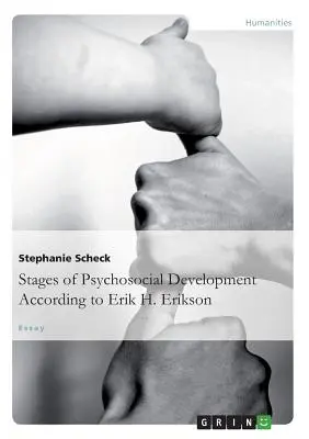 Les étapes du développement psychosocial selon Erik H. Erikson - The Stages of Psychosocial DevelopmentAccording to Erik H. Erikson