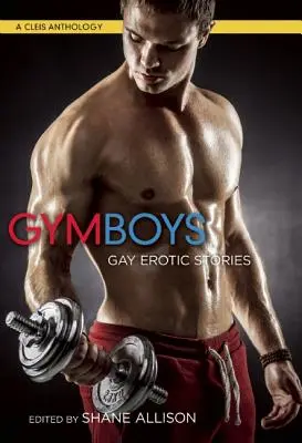 Gym Boys : Histoires érotiques gays - Gym Boys: Gay Erotic Stories