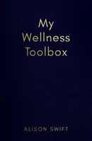 Ma boîte à outils du bien-être - My Wellness Toolbox