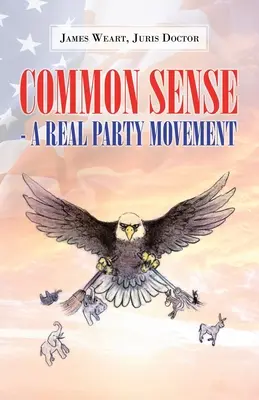 Common Sense - un vrai mouvement de parti - Common Sense - a Real Party Movement