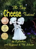 Le festival du gros fromage - The Big Cheese Festival