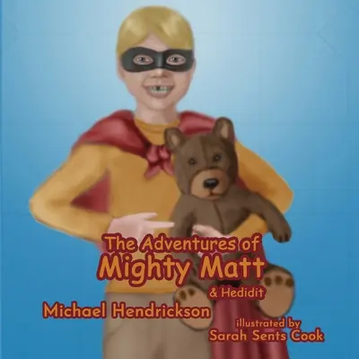 Les aventures de Mighty Matt et Hedidit - The Adventures of Mighty Matt & Hedidit