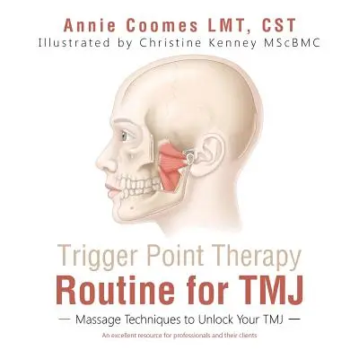 La routine de la thérapie des points de déclenchement pour l'ATM : Techniques de massage pour débloquer l'ATM - Trigger Point Therapy Routine for TMJ: Massage Techniques to Unlock Your TMJ